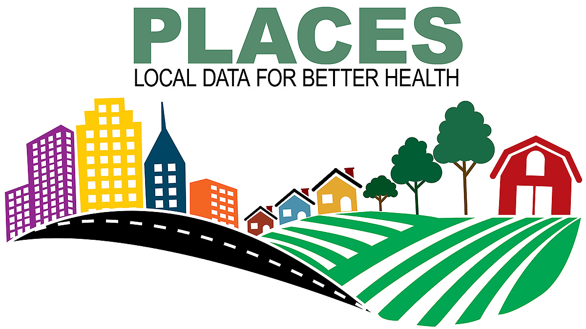 PLACES logo with "Local Data for Better Health" and graphic of a city merging into suburbs, rural.